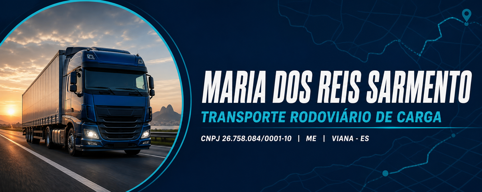 Banner de Maria dos Reis Sarmento — Transporte Rodoviário de Carga — CNPJ 26.758.084/0001-10
